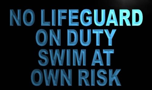 No Lifeguard on Duty Swim at own risk Neon Sign